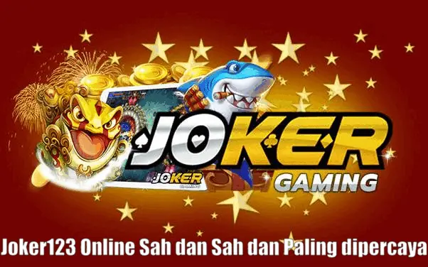 Joker123 Online Sah dan Sah dan Paling dipercaya
